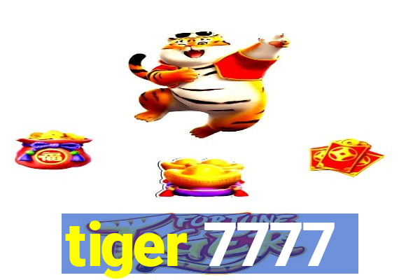 tiger 7777
